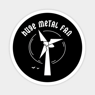 Huge Metal Fan Magnet